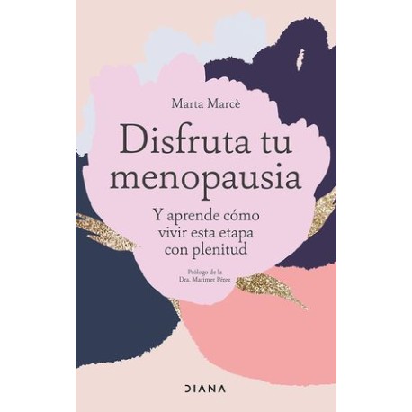 disfruta tu menopausia. y...