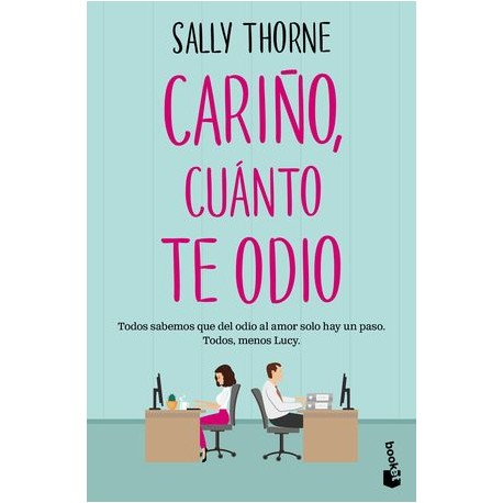 cariño, cuánto te odio