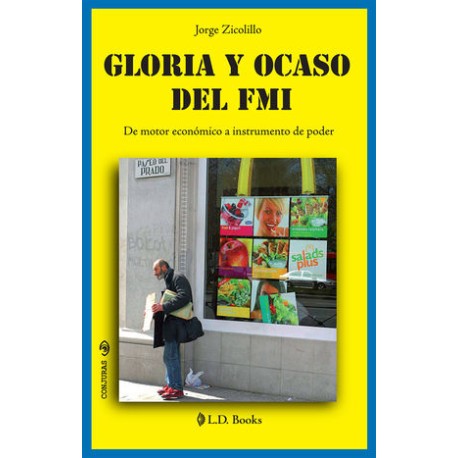 gloria y ocaso del fmi....