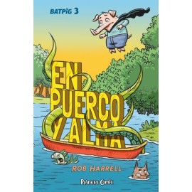 batpig 3 en puerco y alma