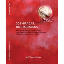 dos miradas, tres registros
