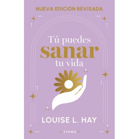 tú puedes sanar tu vida...