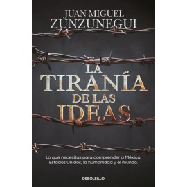 la tiranía de las ideas